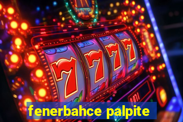 fenerbahce palpite